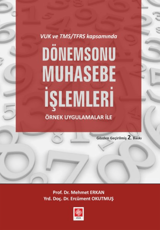 VUK ve TMS/TFRS Kapsamında Dönem Sonu Muhasebe İşlemleri Mehmet Erkan