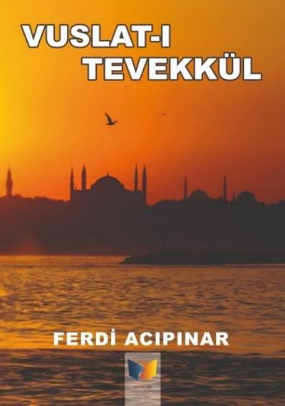 Vuslat-ı Tevekkül Ferdi Acıpınar