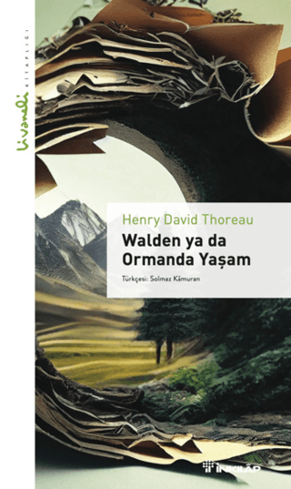 Walden Ya da Ormanda Yaşam - Livaneli Kitaplığı Henry David Thoreau