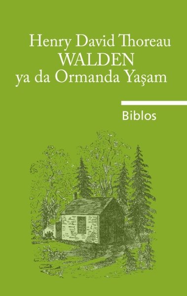 Walden Ya Da Ormanda Yaşam Henry David Thoreau