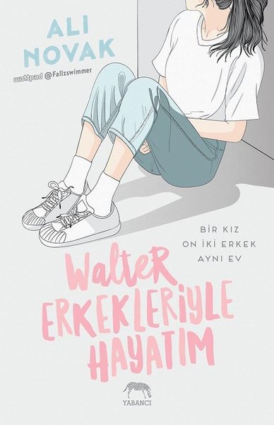 Walter Erkekleriyle Hayatım (Ciltli) Ali Novak