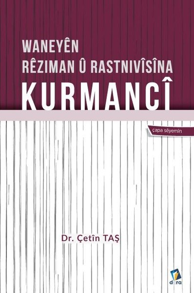 Waneyen Reziman u Rastnivisina Kurmanci Çetin Taş