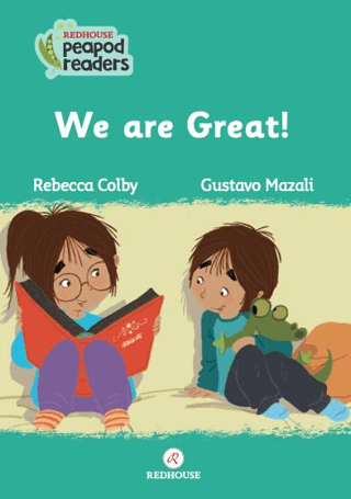 We Are Great! Redhouse Peapod Readers Rebecca Colby