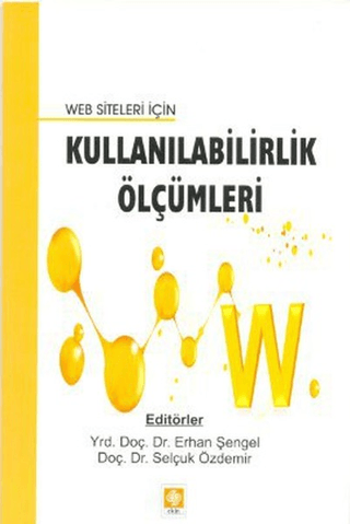 Web Siteleri için Kullanılabilirlik Ölçümleri Selçuk Özdemir