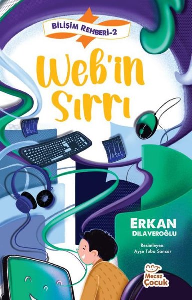 Web'in Sırrı - Bilişim Rehberi 2 Erkan Dilaveroğlu