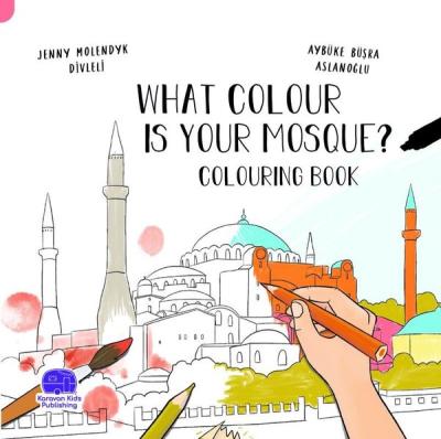 What Colour Is Your Mosque Colouring Book - İngilizce Senin Camin Boya