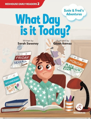 What Day is it Today? Susie and Fred's Adventures Sarah Sweeney