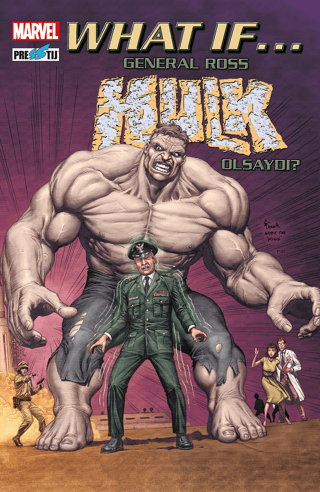 What If... General Ross Hulk Olsaydı? Peter David