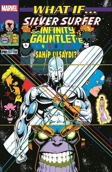 What If... Silver Surfer Infinity - Gauntlet'e Sahip Olsaydı? Ron Marz