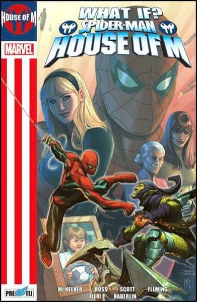 What If? Spider-Man: House Of M Mike Gallagher