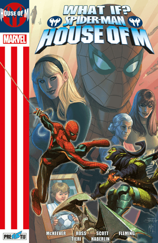 What If? Spider-Man: House Of M Mike Gallagher