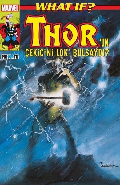 What If? Thor'un Çekicini Loki Bulsaydı? Peter Gillis