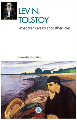 What Men Live By and Other Tales Lev Nikolayeviç Tolstoy