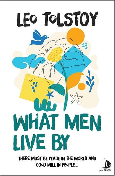 What Men Live By Leo Tolstoy