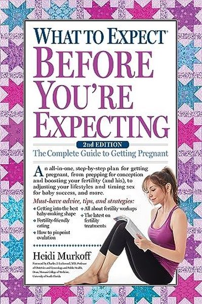 What to Expect Before You're Expecting Heidi Murkoff