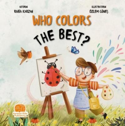 Who Colors The Best? En İyi Kim Boyar? Rabia Karzan