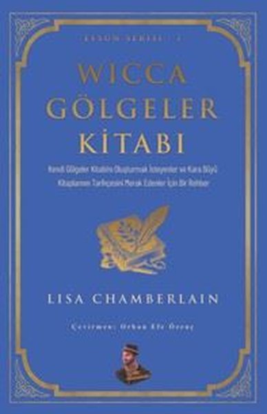 Wicca Gölgeler Kitabı - Efsun Serisi 7 Lisa Chamberlain