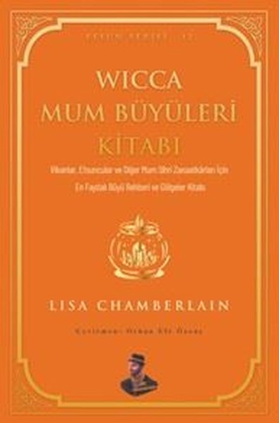 Wicca Mum Büyüleri Kitabı - Efsun Serisi 12 Lisa Chamberlain