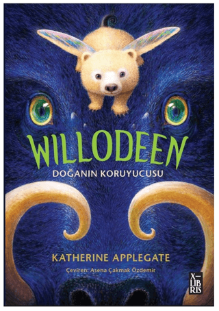 Willodeen - Doğanın Koruyucusu Katherine Applegate