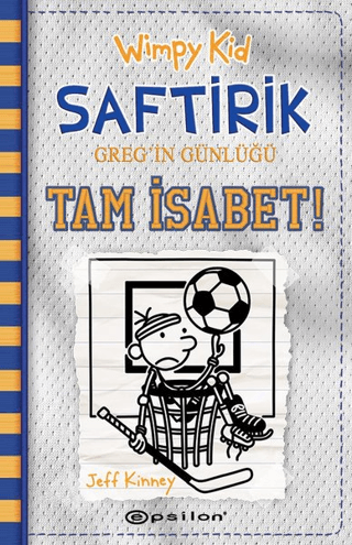 Wimpy Kid Saftirik Greg'in Günlüğü 16 – Tam İsabet! (Ciltli) Jeff Kinn