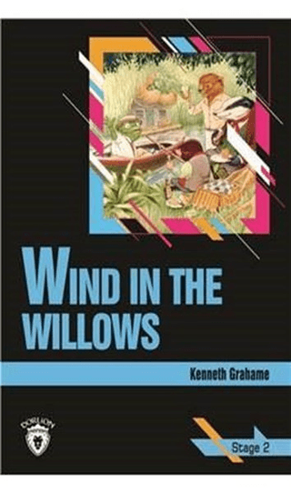 Wind In The Willows Stage 2 (İngilizce Hikaye) Kenneth Grahame