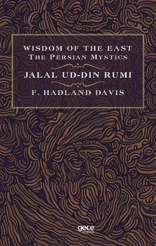 Wisdom of The East The Persian Mystics - Jalal Ud-Din Rumi F. Hadland 