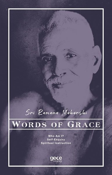 Words of Grace Sri Ramana Maharshi