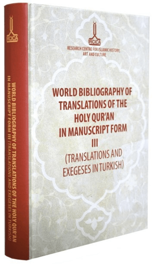 World Bibliography of Translations of the Holy Qur'an in Manuscript Fo