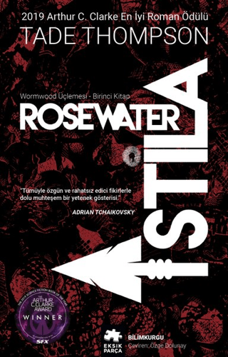 WormwoodÜçlemesi Birinci Kitap - Rosewater İstila Tade Thompson