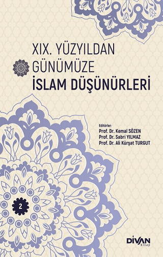 19. Yüzyıldan Günümüze İslam Düşünürleri - Cilt 2 Kolektif