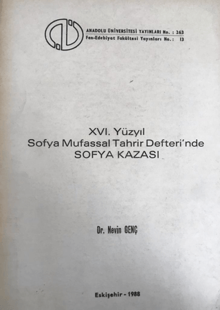 XVI. Yüzyıl Sofya Mufassal Tahrir Defteri'nde Sofya Kazası Nevin Genç