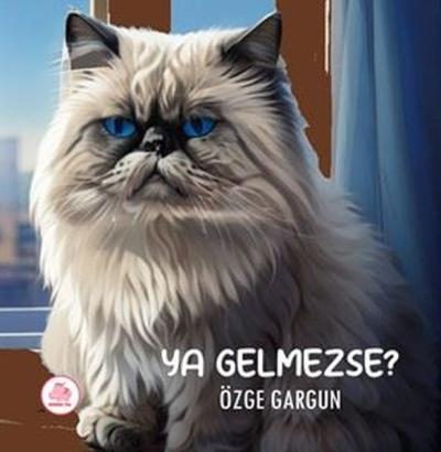 Ya Gelmezse? (Ciltli) Özge Gargun