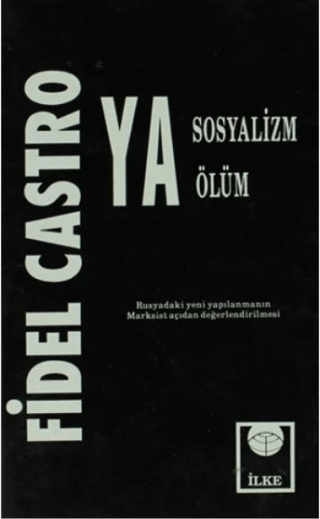 Ya Sosyalizm Ya Ölüm Fidel Castro