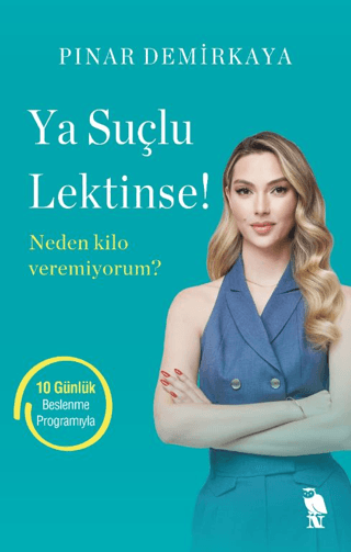 Ya Suçlu Lektinse! Neden Kilo Veremiyorum? Pınar Demirkaya