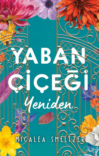 Yaban Çiçeği-Yeniden Micalea Smeltzer