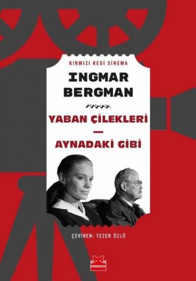 Yaban Çilekleri - Aynadaki Gibi Ingmar Bergman