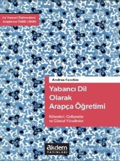 Yabancı Dil Olarak Arapça Öğretimi - Kökenleri Gelişmeler ve Güncel Yö