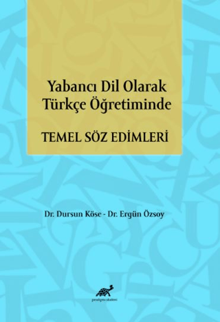 Yabancı Dil Olarak Türkçe Öğretiminde Temel Söz Edimleri Ergün Özsoy