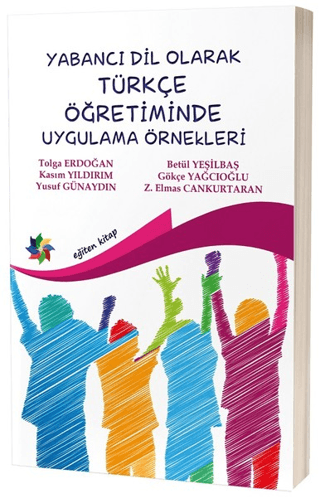 Yabancı Dil Olarak Türkçe Öğretiminde Uygulama Örnekleri Kolektif