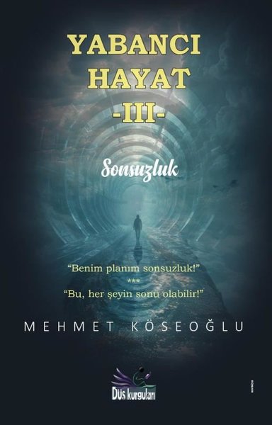 Yabancı Hayat 3 - Sonsuzluk Mehmet Köseoğlu