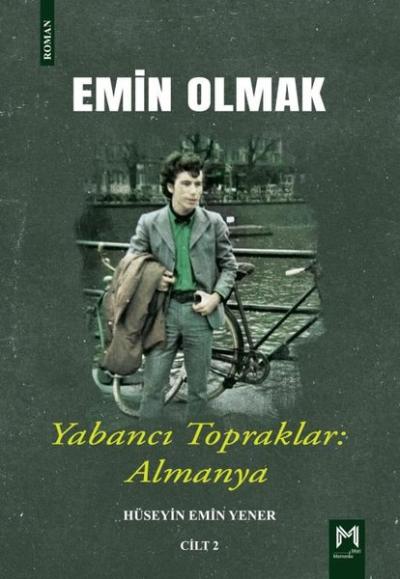 Yabancı Topraklar Almanya - Emin Olmak Cilt 2 Hüseyin Emir Yener