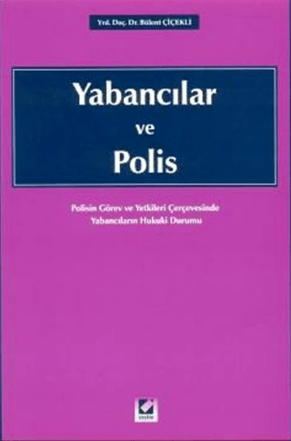 Yabancılar ve Polis Bülent Çiçekli