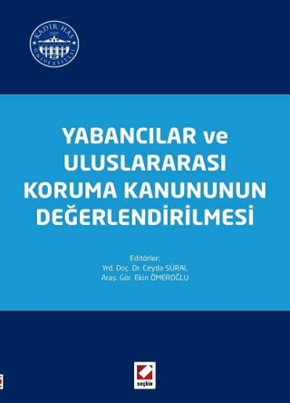 Yabancılar ve Uluslararası Koruma Kanununun Değerlendirilmesi Ceyda Sü