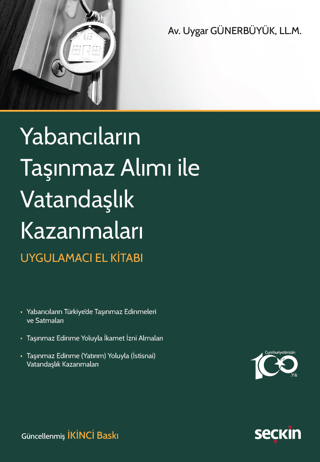 Yabancıların Taşınmaz Alımı ile Vatandaşlık Kazanmaları Uygar Günerbüy