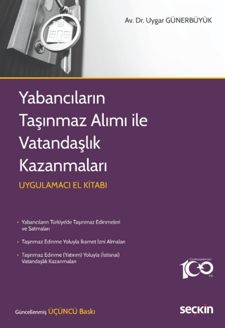 Yabancıların Taşınmaz Alımı ile Vatandaşlık Kazanmaları Uygar Günerbüy