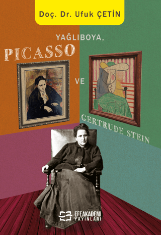 Yağlıboya, Picasso ve Gertrude Stein (Ciltli) Ufuk Çetin