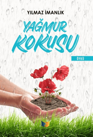 Yağmur Kokusu Yılmaz İmanlık