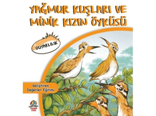 Yağmur Kuşları ve Minik Kızın Öyküsü Kolektif