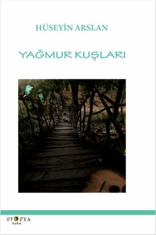 Yağmur Kuşları Ümran Düşünsel