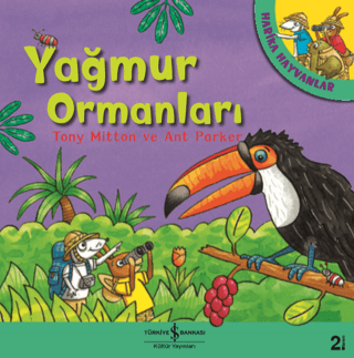 Harika Hayvanlar-Yağmur Ormanları (Ciltli) Tony Mitton